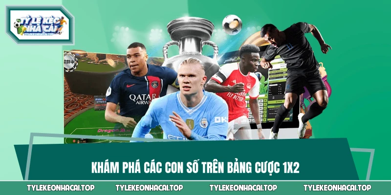 Khám phá các con số trên bảng cược 1X2